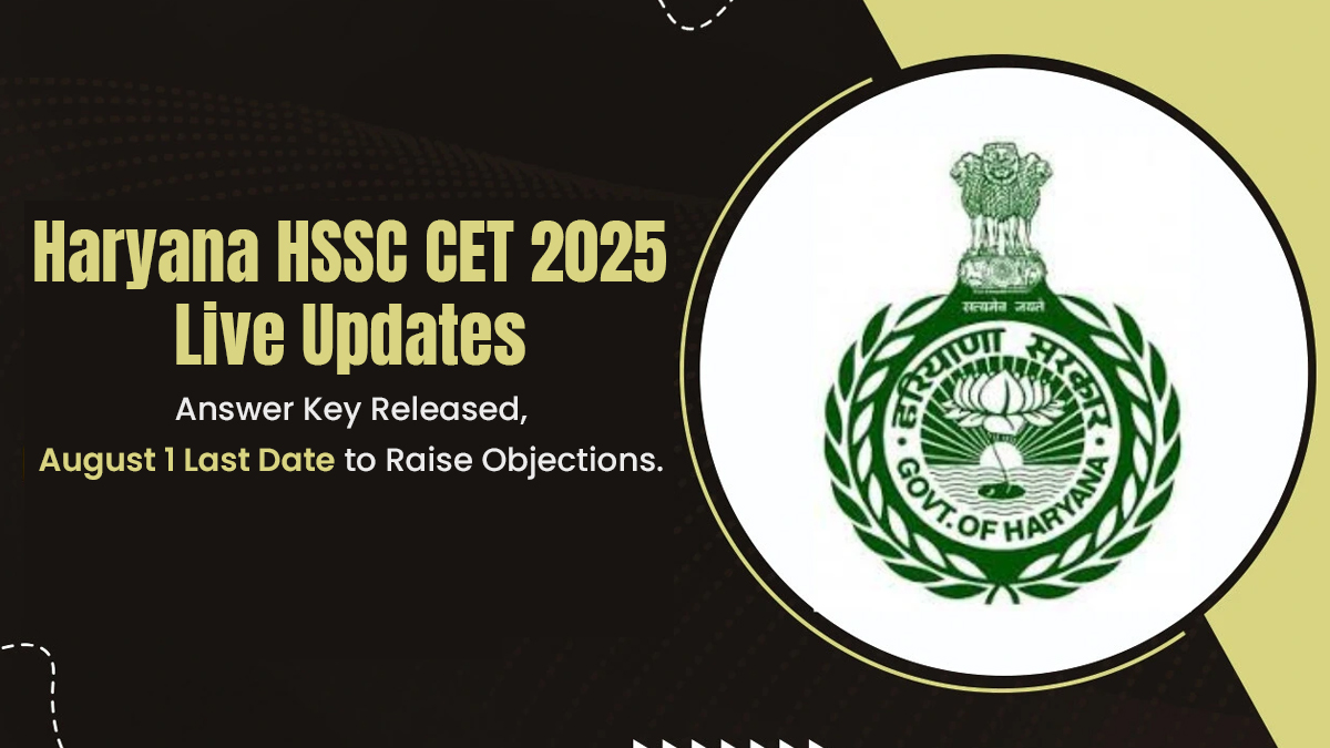 Haryana HSSC CET 2025 Live Updates Answer Key Released, August 1 Last Date to Raise Objections.jpg